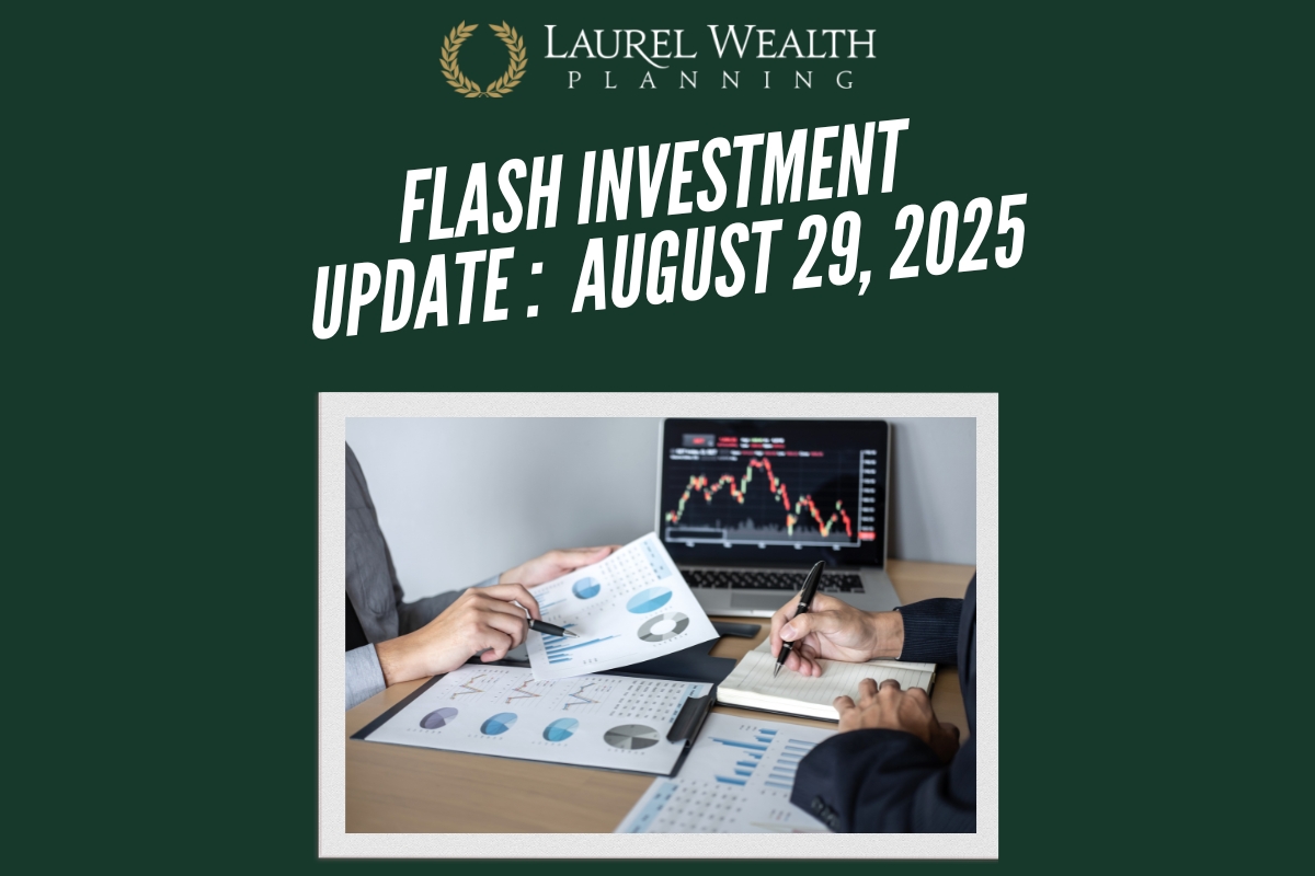 FLASH Investment Update August 29, 2025